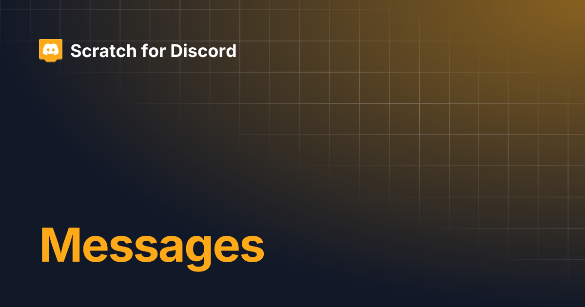 Messages | Scratch for Discord